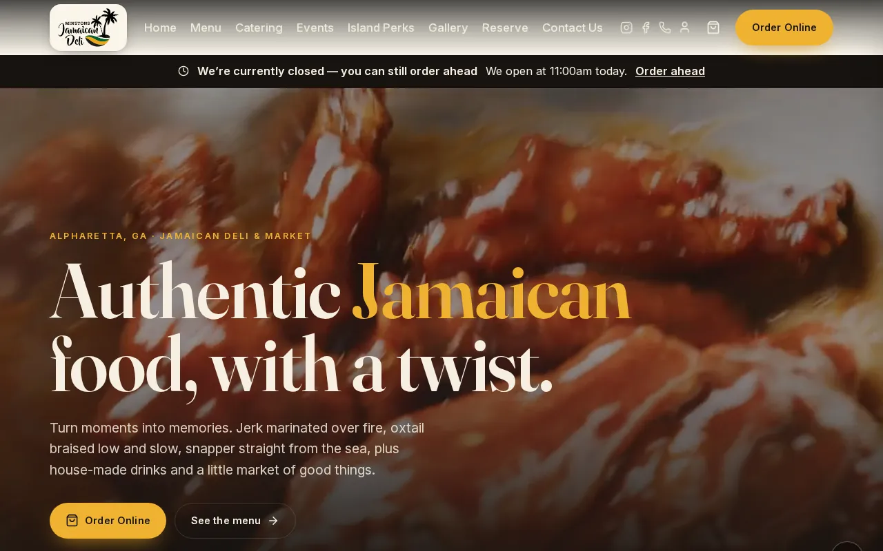 The new Minston's Jamaican Deli home page: their logo, a bar saying the deli is closed but you can still order ahead, the headline Authentic Jamaican food, with a twist, and Order Online and See the menu buttons